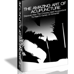 The Amazing Art Of Acupuncture