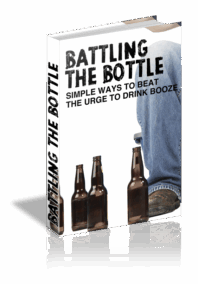 Battling the Bottle