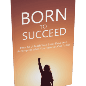 Born To Succeed