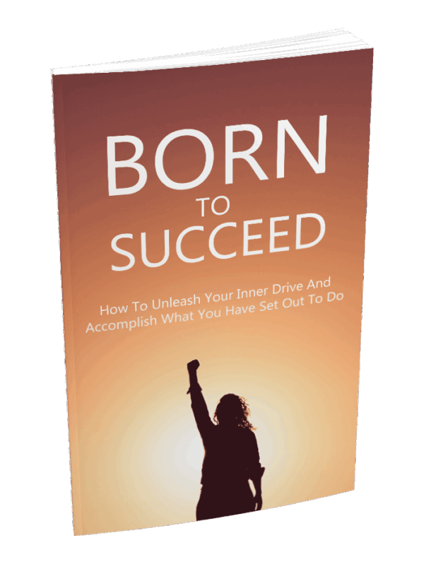 Born To Succeed