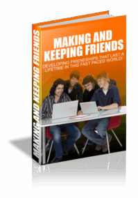Making And Keeping Friends