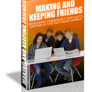Making And Keeping Friends