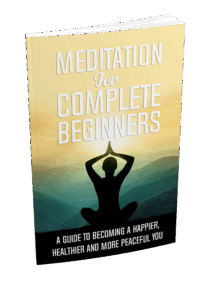 Meditation For Complete Beginners