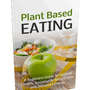Plant Based Eating