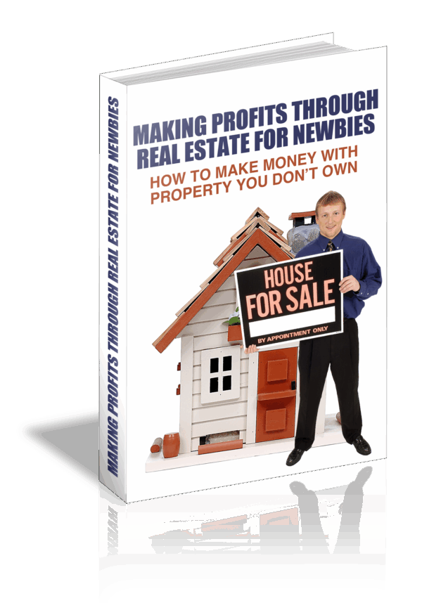 Making Profits Through Real Estate For Newbies