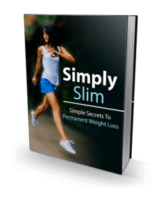 Simply Slim ? Simple Secrets To Permanent Weight Loss