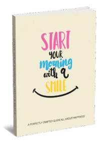 Start Your Morning With a Smile