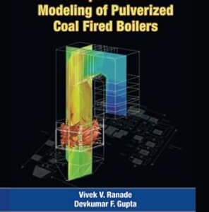 Computational Modeling of Pulverized Coal Fired Boilers, ISBN-13: 978-1138748422
