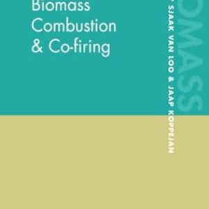 The Handbook of Biomass Combustion and Co-firing, ISBN-13: 978-1849711043