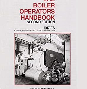 The Boiler Operators Handbook NIFES 2nd Edition, ISBN-13: 978-1853332852