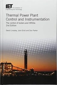 Thermal Power Plant Control and Instrumentation 2nd Edition, ISBN-13: 978-1785614194