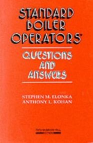 Standard Boiler Operators’ Question and Answers, ISBN-13: 978-0070992924