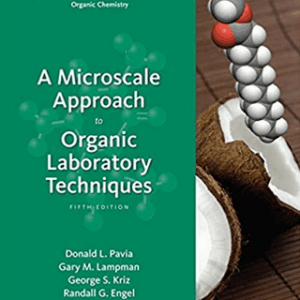 A Microscale Approach to Organic Laboratory Techniques 5th Edition, ISBN-13: 978-1133106524