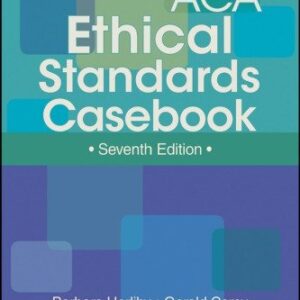 ACA Ethical Standards Casebook 7th Edition by Barbara Herlihy, ISBN-13: 978-1556203213