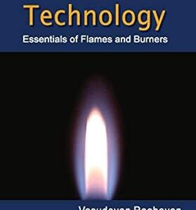 Combustion Technology: Essentials of Flames and Burners, ISBN-13: 978-1119241782