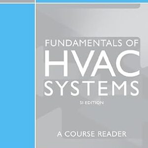 Fundamentals of HVAC Systems SI Edition by Robert McDowall, ISBN-13: 978-0123739988