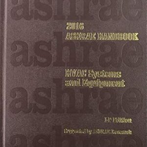 2016 ASHRAE Handbook: HVAC Systems and Equipment IP Edition, ISBN-13: 978-1939200266