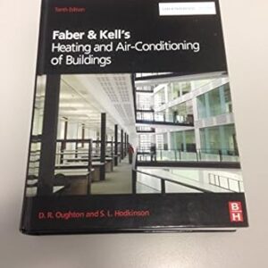 Faber & Kell’s Heating and Air-Conditioning of Buildings 10th Edition, ISBN-13: 978-0750683654
