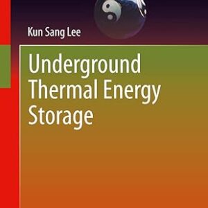Underground Thermal Energy Storage, ISBN-13: 978-1447142720