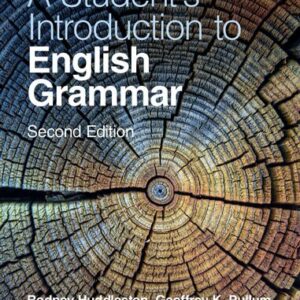 A Student's Introduction to English Grammar 2nd Edition by Rodney Huddleston, ISBN-13: 978-1009088015
