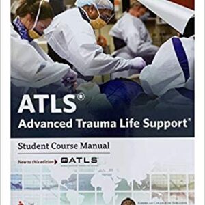 ATLS Advanced Trauma Life Support 10th Edition, ISBN-13: 978-0996826235