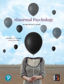 Abnormal Psychology: Perspectives 6th Edition by David Dozois, ISBN-13: 978-0134428871