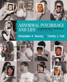 Abnormal Psychology and Life: A Dimensional Approach 3rd Edition by Chris Kearney, ISBN-13: 978-1337098106