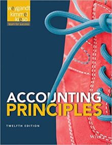 Accounting Principles 12th Edition by Jerry J. Weygandt,  ISBN-13: 978-1118875056