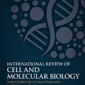 Actin Cytoskeleton in Cancer Progression and Metastasis Part C, ISBN-13: 978-0128241387
