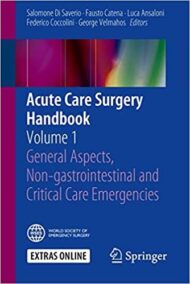 Acute Care Surgery Handbook: Volume 1 by Salomone Di Saverio, ISBN-13: 978-3319153407