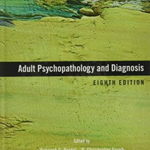 Adult Psychopathology and Diagnosis 8th Edition by Deborah C. Beidel, ISBN-13: 978-1119383604