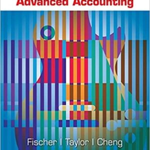 Advanced Accounting 12th Edition by Paul M. Fischer, ISBN-13: 978-1305084858