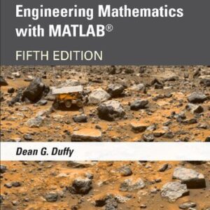 Advanced Engineering Mathematics with MATLAB 5th Edition by Dean G. Duffy, ISBN-13: 978-0367624057