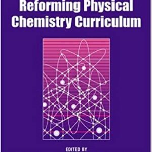 Advances in Teaching Physical Chemistry by Mark D. Ellison, ISBN-13: 978-0841239982
