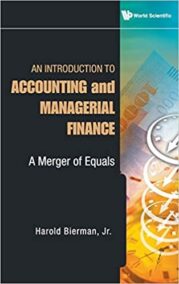 An Introduction to Accounting and Managerial Finance: A Merger of Equals, ISBN-13: 978-9814273824