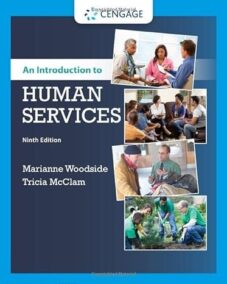 An Introduction to Human Services 9th Edition by Marianne R. Woodside, ISBN-13: 978-1337567176