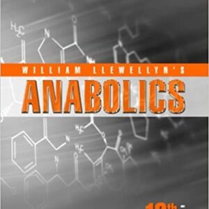 Anabolics 10th Edition by William Llewellyn, ISBN-13: 978-0982828014