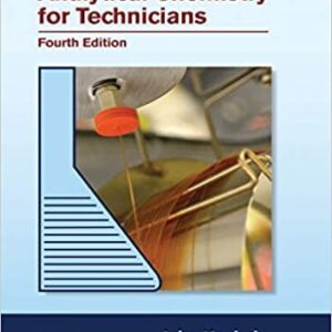 Analytical Chemistry for Technicians 4th Edition by John Kenkel, ISBN-13: 978-1439881057