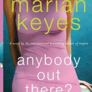 Anybody Out There? by Marian Keyes - PDF eBook
