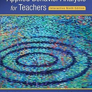 Applied Behavior Analysis for Teachers 9th Edition by Paul A. Alberto, ISBN-13: 978-0132655972