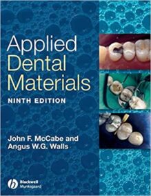 Applied Dental Materials 9th Edition by John F. McCabe, ISBN-13: 978-1405139618