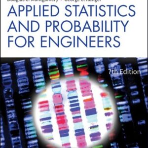 Applied Statistics and Probability for Engineers 7th Edition, ISBN-13: 978-1119409533