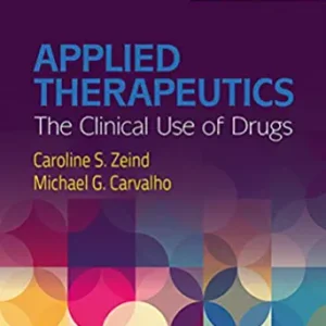 Applied Therapeutics 11th Edition by Caroline S. Zeind, ISBN-13: 978-1496318299