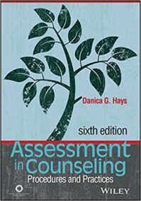 Assessment in Counseling: Procedures and Practices 6th Edition, ISBN-13: 978-1556203688