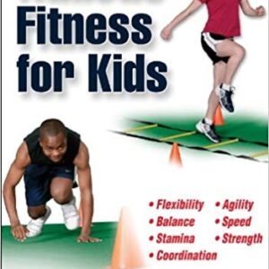 Athletic Fitness for Kids by Scott Lancaster, ISBN-13: 978-0736062428