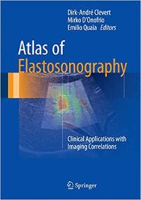 Atlas of Elastosonography: Clinical Applications with Imaging Correlations, ISBN-13: 978-3319441993