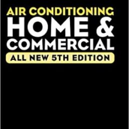 Audel Air Conditioning Home and Commercial 5th Edition, ISBN-13: 978-0764571107
