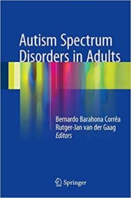 Autism Spectrum Disorders in Adults, ISBN-13: 978-3319427119