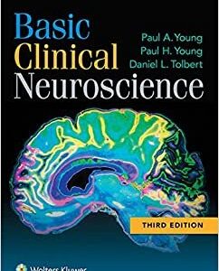 Basic Clinical Neuroscience Third Edition by Paul A. Young, ISBN-13: 978-1451173291