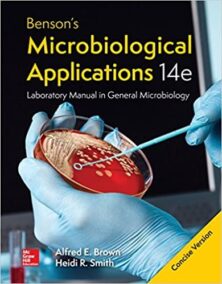 Benson's Microbiological Applications Laboratory Manual CONCISE 14th Edition, ISBN-13: 978-1259705236